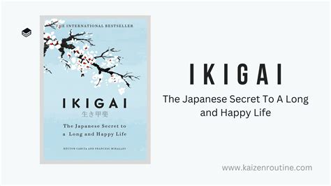  Ikigai: The Japanese Secret to a Long and Happy Life - Journey into the Heart of Purposeful Living